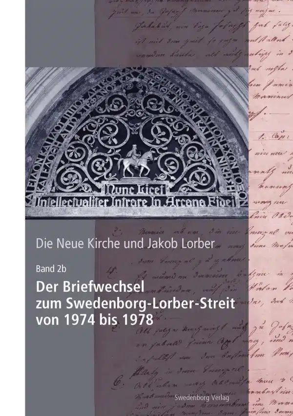 Die Neue Kirche und Jakob Lorber | Band 2b